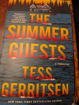 The Summer Guests: A Thriller by Tess Gerritsen