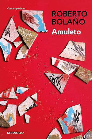 Amuleto by Roberto Bolaño