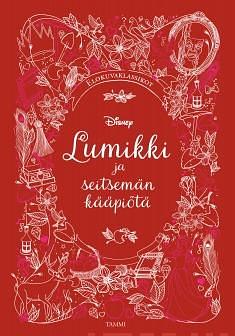 Lumikki ja seitsemän kääpiötä by Karoliina Timonen, Lily Murray