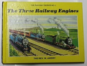 Three Railway Engines by Wilbert Vere Awdry