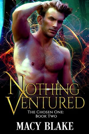 Nothing Ventured by Macy Blake