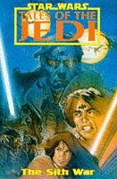 Tales Of The Jedi: The Sith War by Kevin J. Anderson