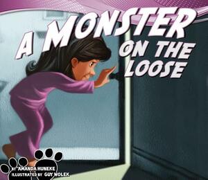 Monster on the Loose by Amanda Huneke