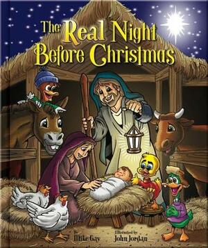The Real Night Before Christmas by Mike Gay