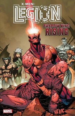 X-Men: Legion - Shadow King Rising by Marc Silvestri, Bill Sienkiewicz, Fabian Nicieza, Whilce Portacio, Chris Claremont
