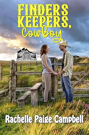 Finders Keepers, Cowboy  by Rachelle Paige Campbell
