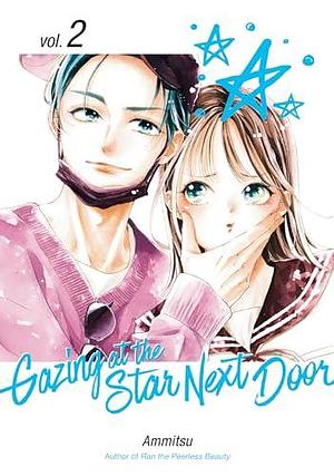 Gazing at the Star Next Door Vol. 2 by Ammitsu, Ammitsu