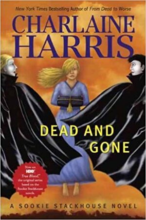 Dead and Gone by Charlaine Harris