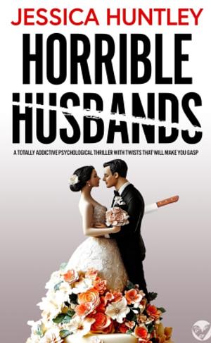 Horrible Husbands  by Jessica Huntley