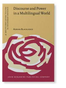 Discourse And Power In A Multilingual World by Adrian Blackledge