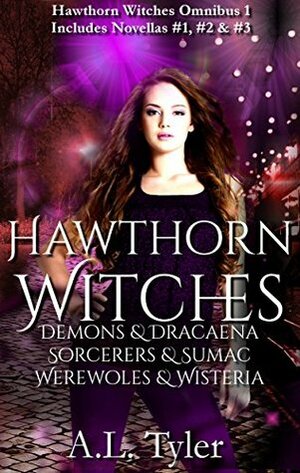 Hawthorn Witches: Demons & Dracaena, Sorcerers & Sumac, Werewolves & Wisteria by A.L. Tyler