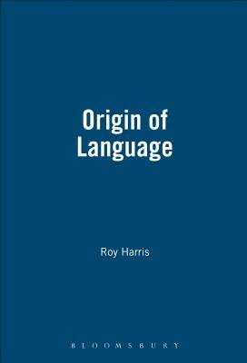 Origin Of Language by Roy Harris