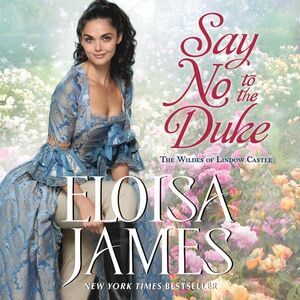 Say No to the Duke by Eloisa James