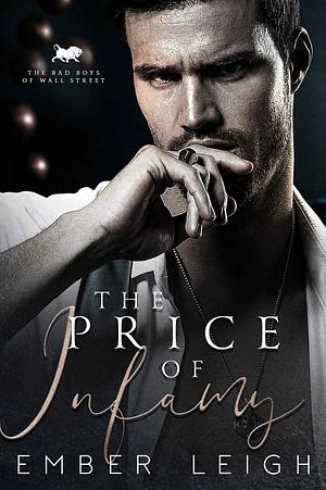 The Price of Infamy by Ember Leigh