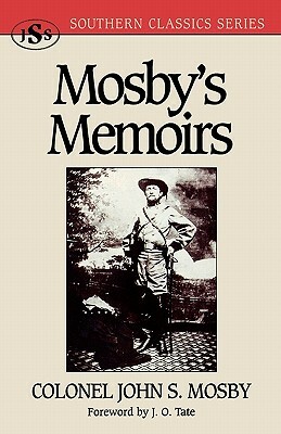 Mosby's Memoirs by John S. Mosby