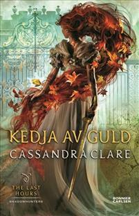 Kedja av guld by Cassandra Clare