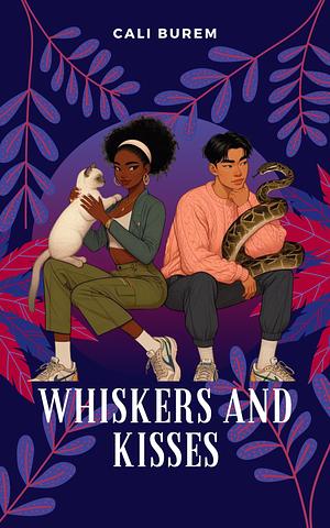 Whiskers and Kisses by Cali Burem