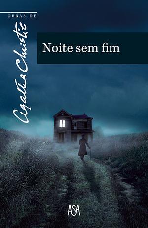 Noite Sem Fim by Agatha Christie