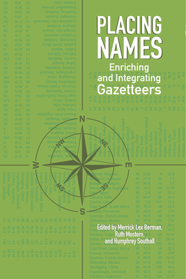 Placing Names: Enriching and Integrating Gazetteers by 