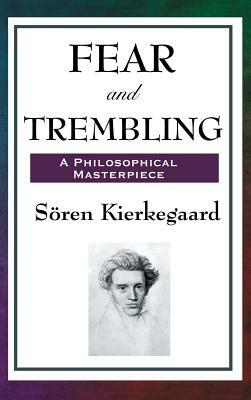 Fear and Trembling by Søren Kierkegaard