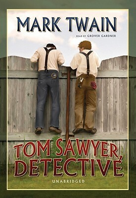 Tom Sawyer, Detective by Mark Twain