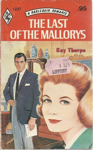 The Last of the Mallorys by Kay Thorpe