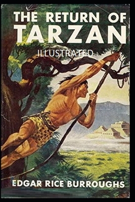 The Return of Tarzan Illustrated by Edgar Rice Burroughs