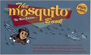 The Mosquito Book: The Next Edition by Tony Dierckins, Scott Pearson, Scott D. Anderson