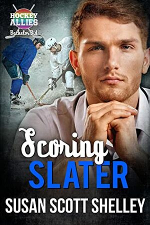 Scoring Slater by Susan Scott Shelley