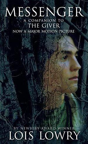 Messenger by Lowry, Lois 2006 by Lois Lowry, Lois Lowry