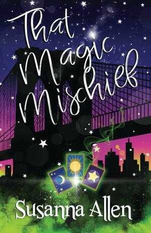 That Magic Mischief by Susanna Allen