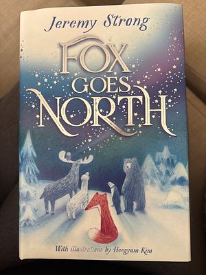 Fox Goes North by Jeremy Strong