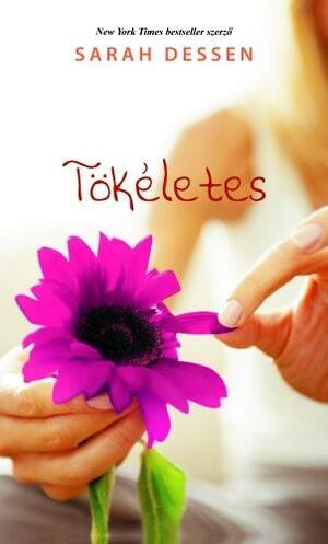 Tökéletes by Sarah Dessen