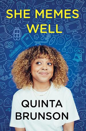 She Memes Well by Quinta Brunson