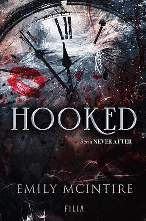 Hooked. Seria Never After by Emily McIntire