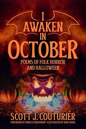 I Awaken In October by Dan Sauer, Scott J. Couturier