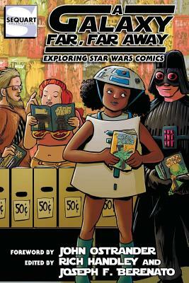 A Galaxy Far, Far Away: Exploring Star Wars Comics by Mike Beidler