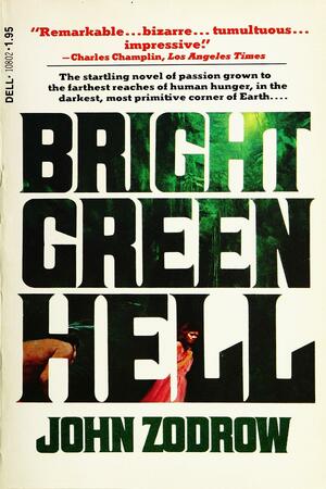 Bright Green Hell by John Zodrow