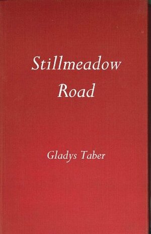The Stillmeadow Road by Gladys Taber