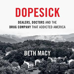 Dopesick by Beth Macy