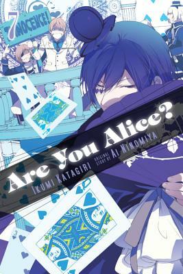 Are You Alice?, Vol. 7 by Ikumi Katagiri