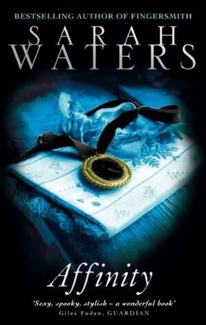 Affinity by Sarah Waters