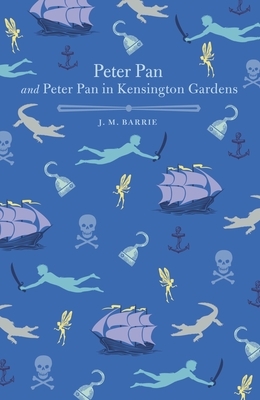 Peter Pan and Peter Pan in Kensington Gardens by J.M. Barrie