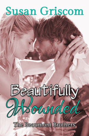 Beautifully Wounded by Susan Griscom