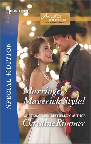 Marriage, Maverick Style! by Christine Rimmer