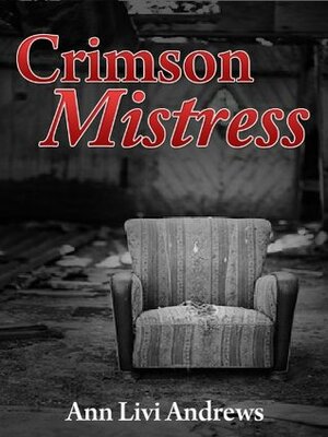 Crimson Mistress by Ann Livi Andrews