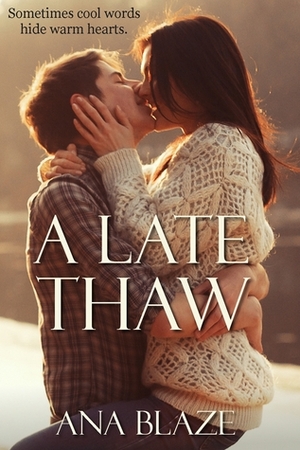 A Late Thaw by Ana Blaze