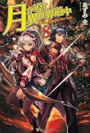 Tsukimichi: Moonlit Fantasy, Vol. 08 by Kei Azumi