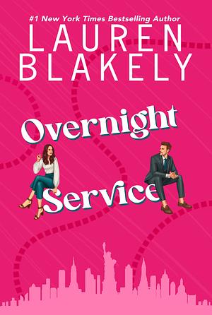 Overnight Service by Lauren Blakely