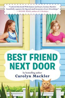 Best Friend Next Door by Carolyn Mackler